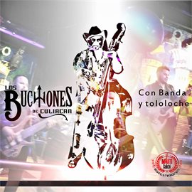 Imagen de portada para Los Buchones con Banda y Tololoche