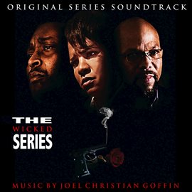 Imagen de portada para The Wicked Series (Original Series Soundtrack)