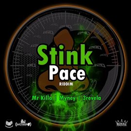 Cover image for Stink Pace Riddim