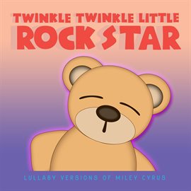 Cover image for Lullaby Versions of Miley Cyrus