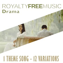 Imagen de portada para Royalty Free Music: Drama (1 Theme Song - 12 Variations)