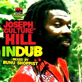Cover image for Joseph "Culture" Hill in Dub (Mixed by Bunu Shoppist)
