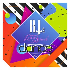 Cover image for RJ's Latest Arrival Dance, Pt. 2