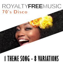 Imagen de portada para Royalty Free Music: 70's Disco (1 Theme Song - 8 Variations)