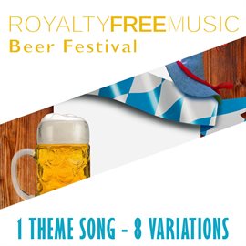 Imagen de portada para Royalty Free Music: Beer Festival (1 Theme Song - 8 Variations)