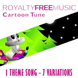 Imagen de portada para Royalty Free Music: Cartoon Tune (1 Theme Song - 7 Variations)