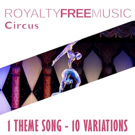 Imagen de portada para Royalty Free Music: Circus (1 Theme Song - 10 Variations)