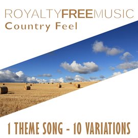 Imagen de portada para Royalty Free Music: Country Feel (1 Theme Song - 10 Variations)