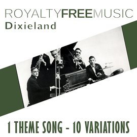 Imagen de portada para Royalty Free Music: Dixieland (1 Theme Song - 10 Variations)