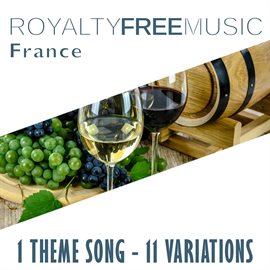 Imagen de portada para Royalty Free Music: France (1 Theme Song - 11 Variations)
