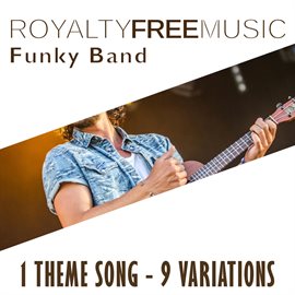Imagen de portada para Royalty Free Music: Funky Band (1 Theme Song - 9 Variations)