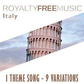 Cover image for Royalty Free Music: Italy (1 Theme Song - 9 Variations)