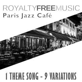 Imagen de portada para Royalty Free Music: Paris Jazz Café (1 Theme Song - 9 Variations)