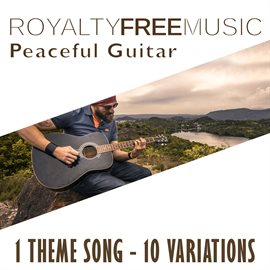 Imagen de portada para Royalty Free Music: Peaceful Guitar (1 Theme Song - 10 Variations)