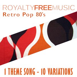 Imagen de portada para Royalty Free Music: Retro Pop (1 Theme Song - 10 Variations)