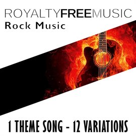 Imagen de portada para Royalty Free Music: Rock Music (1 Theme Song - 12 Variations)