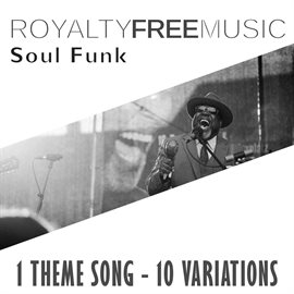 Imagen de portada para Royalty Free Music: Soul Funk (1 Theme Song - 10 Variations)