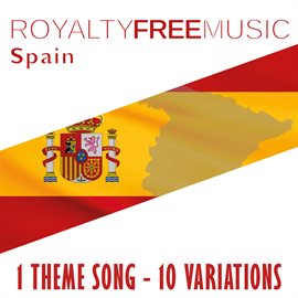 Imagen de portada para Royalty Free Music: Spain (1 Theme Song - 10 Variations)
