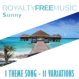 Cover image for Royalty Free Music: Sunny (1 Theme Song - 11 Variations)