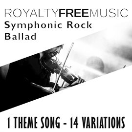 Imagen de portada para Royalty Free Music: Symphonic Rock Ballad (1 Theme Song - 14 Variations)
