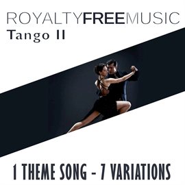 Imagen de portada para Royalty Free Music: Tango II (1 Theme Song - 7 Variations)
