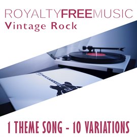 Imagen de portada para Royalty Free Music: Vintage Rock (1 Theme Song - 10 Variations)