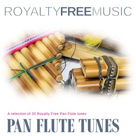 Imagen de portada para Royalty Free Music: Pan Flute Tunes