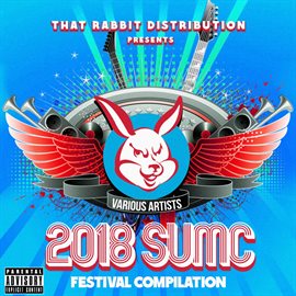 Cover image for S.U.M.C. - That Rabbit Music Fest Compilation 2018