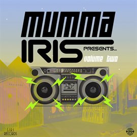 Cover image for Mumma Iris Presents, Vol. 2
