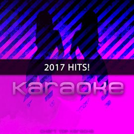 Cover image for Karaoke: 2017 Hits!