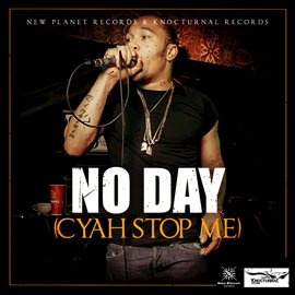 Cover image for No Day (Cyah Stop Me)