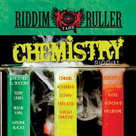 Cover image for Riddim Ruller: Chemistry Riddim