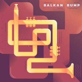 Imagen de portada para Balkan Bump