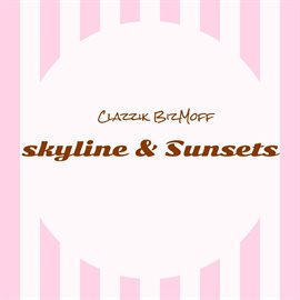 Imagen de portada para Skyline & Sunsets