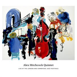 Imagen de portada para Live at the London and Cambridge Jazz Festivals