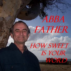 Cover image for How Sweet Is Your Word