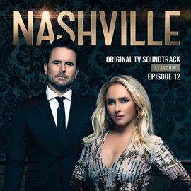 Cover image for Nashville, Season 6: Episode 12 (Music from the Original TV Series)