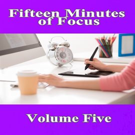 Imagen de portada para Fifteen Minutes of Focus, Vol. 5