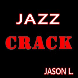 Cover image for Jazz Crack