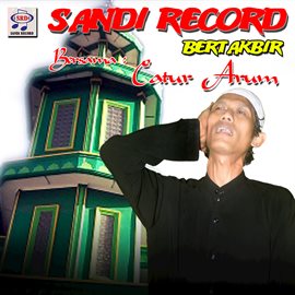 Cover image for Sandi Record Bertakbir Bersama Catur Arum