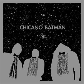 Cover image for Chicano Batman