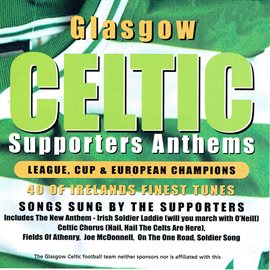 Cover image for Glasgow Celtic Supporters Anthems