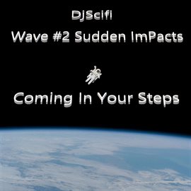 Cover image for Wave #2 Sudden ImPacts Coming in Your Steps