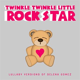 Cover image for Lullaby Versions of Selena Gomez