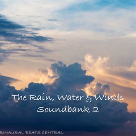 Cover image for The Rain, Water & Winds Soundsbank 2