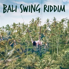 Cover image for Bali Swing Riddim
