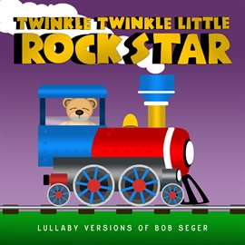 Cover image for Lullaby Versions of Bob Seger