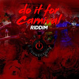 Cover image for Do It for Carnival Riddim