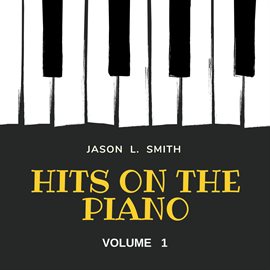 Cover image for Hits on the Piano, Vol. 1
