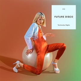 Cover image for Future Disco: Technicolour Nights